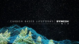 Carbon Based Lifeforms | Sync24 - Mix