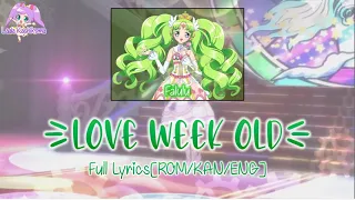 Love Week Old｜Falulu｜FULL LYRICS[ROM/KAN/ENG]｜PriPara