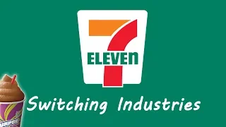 7-Eleven - Switching Industries