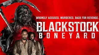 Blackstock Boneyard Official Trailer