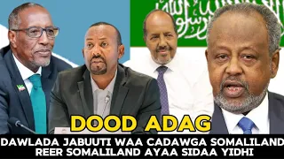 Dood Adag Dawlada Jabuuti Waa Cadawga Somaliland Reer Somaliland Ayaa Sidaa Yidhi