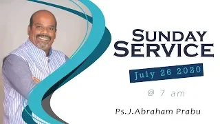 Sunday Service || July 26 2020 || Ps.J.Abraham Prabu || HOSP Assemblies