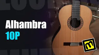 Alhambra 10P - обзор классической испанской гитары