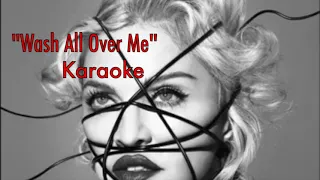 "Wash All Over Me" - Madonna (Karaoke w/Original Instrumental)