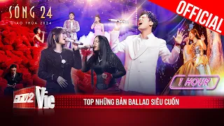 [1 HOUR] Nghe đã đời loạt Ballad siêu cuốn: Trung Quân, Myra Trần, Anh Tú, Orange | Sóng 24