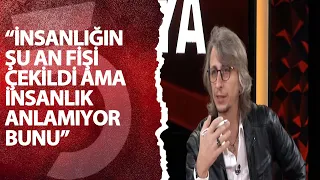 Eray Hacıosmanoğlu: "İnsanlığın şu an fişi çekildi ama insanlık anlamıyor bunu"