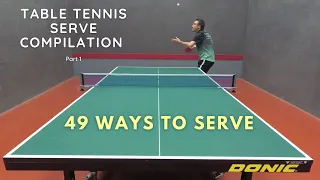 Table Tennis Serve Compilation (Part 1) - 49 Ways To Serve
