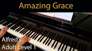 Amazing Grace (Early-Intermediate Piano Solo) Alfred's Adult Level 1