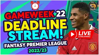 FPL DOUBLE GAMEWEEK 22 DEADLINE STREAM | Fantasy Premier League Tips 2022/23