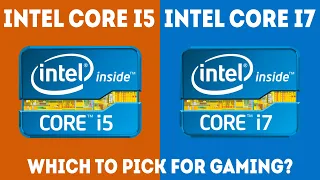 Intel Core i5 vs i7 For Gaming – Which Should I Choose? [Simple]