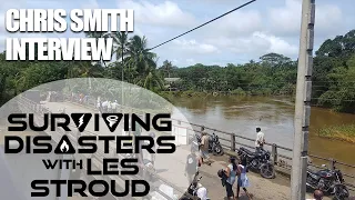 Survivorman | Surviving Disasters | Chris Smith | Extended Interview | Les Stroud