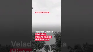 Velador cuenta historias paranormales de panteón de Matamoros #nmas #shorts