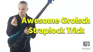 The Awesome Grolsch Straplock Trick!