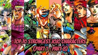 Top 70 Strongest JoJo's Bizarre Adventure Characters (Part 1 - Part 8)