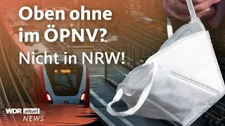 Darum bleibt die Maskenpflicht im ÖPNV in NRW | WDR Aktuelle Stunde