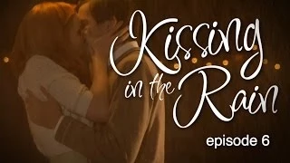 Kissing in the Rain - Ep. 6: George & Mary - Mary Kate Wiles & Sean Persaud