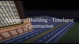 City Build #1 // - // Apartment Building (Minecraft Timelapse)