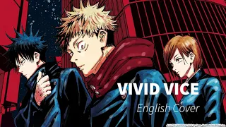 Vivid Vice [Jujutsu Kaisen OP 2] [English Cover]