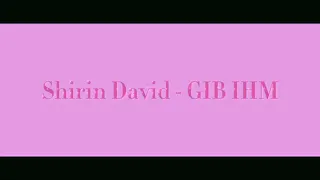 Gib ihm - Shirin David [slowed + lyrics] 💅