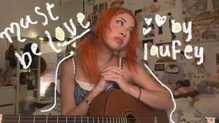 must be love by laufey cover