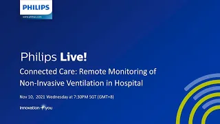 Connected Care: Remote Monitoring of Non-invasive Ventilation in Hospital I Philips