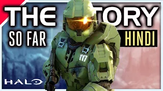 The Halo Story & Timeline So far (2021) in Hindi