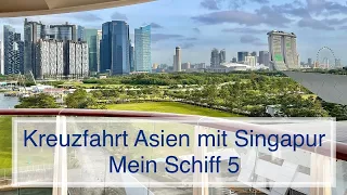 Kreuzfahrt Asien mit Singapur - Mein Schiff 5