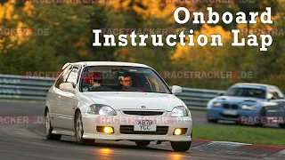 Onboard EK9 - Nurburgring Instruction lap with Misha Charoudin