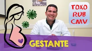 GESTANTE - TOXOPLASMA, RUBÉOLA E CITOMEGALOVÍRUS (CMV): abriu o exame?