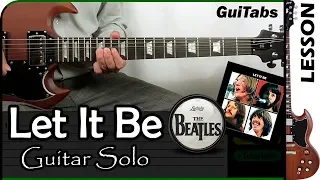 How to play LET IT BE 🙏 [Solo] - The Beatles / GUITAR Lesson 🎸 / GuiTabs N°047