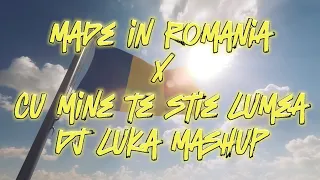 Made in Romania ❌ Cu mine te stie lumea (Lyrics) (DJ LUKA Mashup)