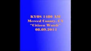 KYOS 1480 AM Citizen Watch 08 09 2014