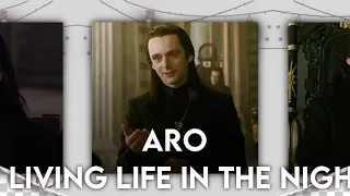 Aro (Volturi/Twilight) - Living Life In The Night (Edit)