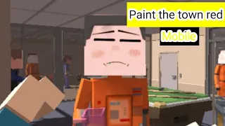 Paint the town red Mobile?!? - Paint the town Gameplay