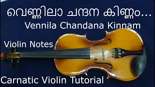 വെണ്ണിലാ ചന്ദന കിണ്ണം..#carnatic #violin #notes #vennilachandanakinnam #vennilachandanakinnam