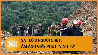 Chưa hết bàng hoàng, nạn nhân kể giây phút sạt lở kinh hoàng ở Hà Tĩnh| Toàn cảnh 24h