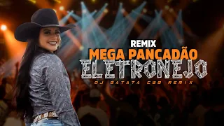 MEGA PANCADÃO | ELETRONEJO | João Gomes, Mari Fernandez, Matheus Fernandes, DJ Batata CWB [ REMIX ]