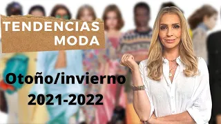 TENDENCIAS MODA otoño/invierno 2021-2022. Novedades y LOOKS  (Tu asesora de Imagen y Moda)