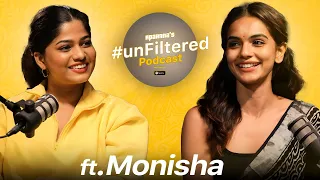 Unfiltered Ft. Monisha Mohan Menon | Ep.09