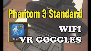 Use WiFi VR Goggles with Your Phantom 3 Standard Drone!