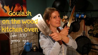 😋Cooking like 100 years ago!🔥Be a guest in Vanessa's kitchen🏡Cooking goulash on the wood-fired oven