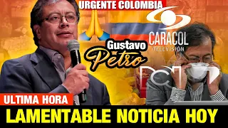 🔴 ULTIMA HORA ! HACE UNAS HORAS ! GUSTAVO PETRO lamentable noticia, Noticias de Hoy urgente COLOMBIA