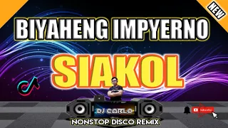 BIYAHENG IMPYERNO REMIX| SIAKOL NONSTOP DISCO REMIX 2023| DjCarlo On The Mix