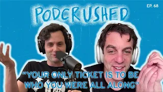 BJ Novak in the You-verse?! | Podcrushed | Ep. 68 | Podcrushed