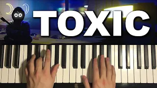 BoyWithUke - Toxic (Piano Tutorial Lesson)