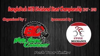 BanglaDesh MTB Divisional Stunt Championship 2017-2018 || Osomapto Shovo