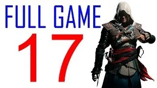 Assassin's creed 4 walkthrough - Part 17 Gameplay Let's play PS4 XBOX PS3 AC4 Black Flag No Commentary