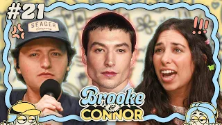 Has Anyone Seen Ezra Miller? | Brooke and Connor Make a Podcast - Episode 21