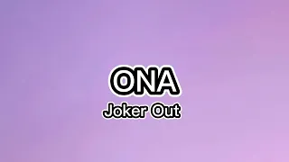 Joker Out - Ona (lyrics + english translation)