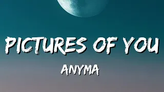 Anyma - Pictures Of You (Lyrics)